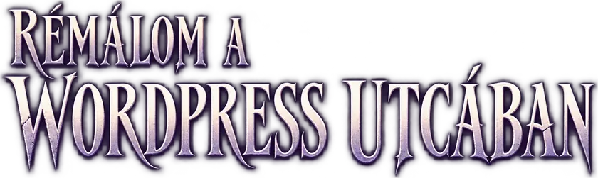 Rémálom a WordPress utcában