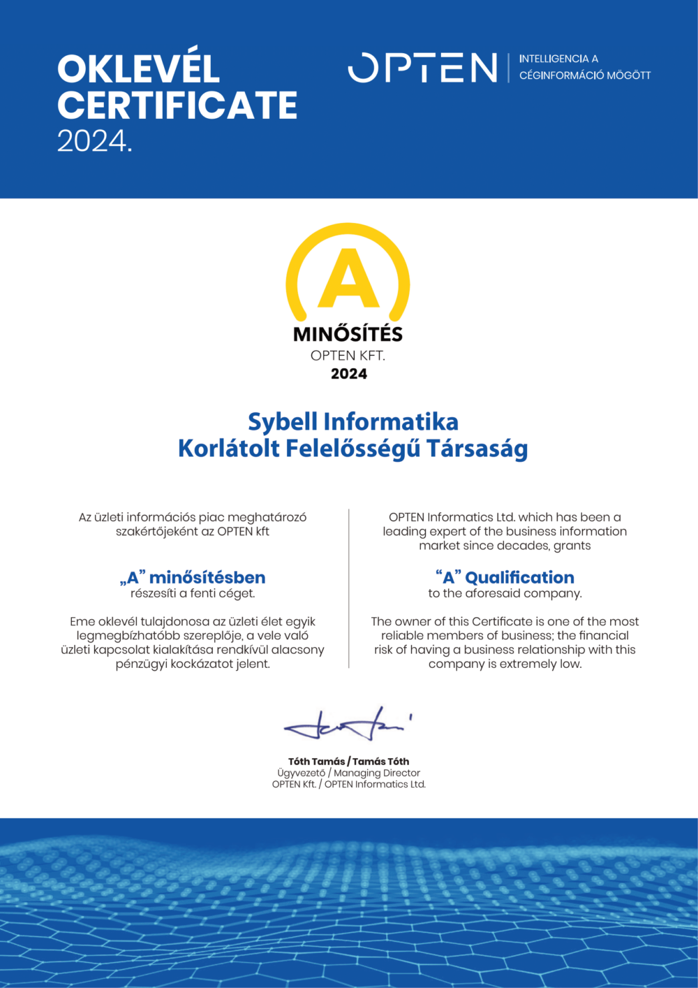 OPTEN „A” minősítést kapott a Sybell Informatika Kft.